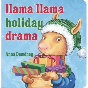 Llama Llama Holiday Drama -- Anna Dewdney